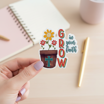 Grow in Your Faith Sticker | Christian Floral Sticker | Inspirational Religious Vinyl Sticker | Faith Growth Waterproof Decal