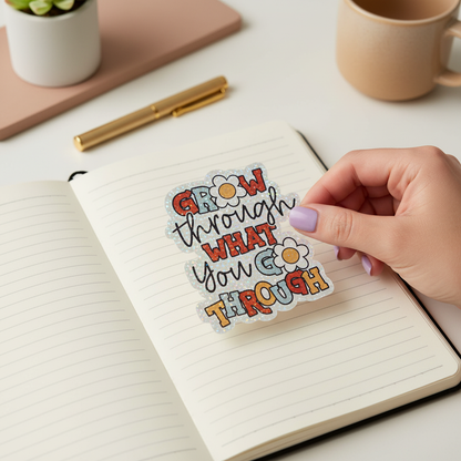 Grow Through What You Go Through Sticker | Motivational Inspirational Sticker | Retro Floral Vinyl Sticker | Encouragement Waterproof Decal