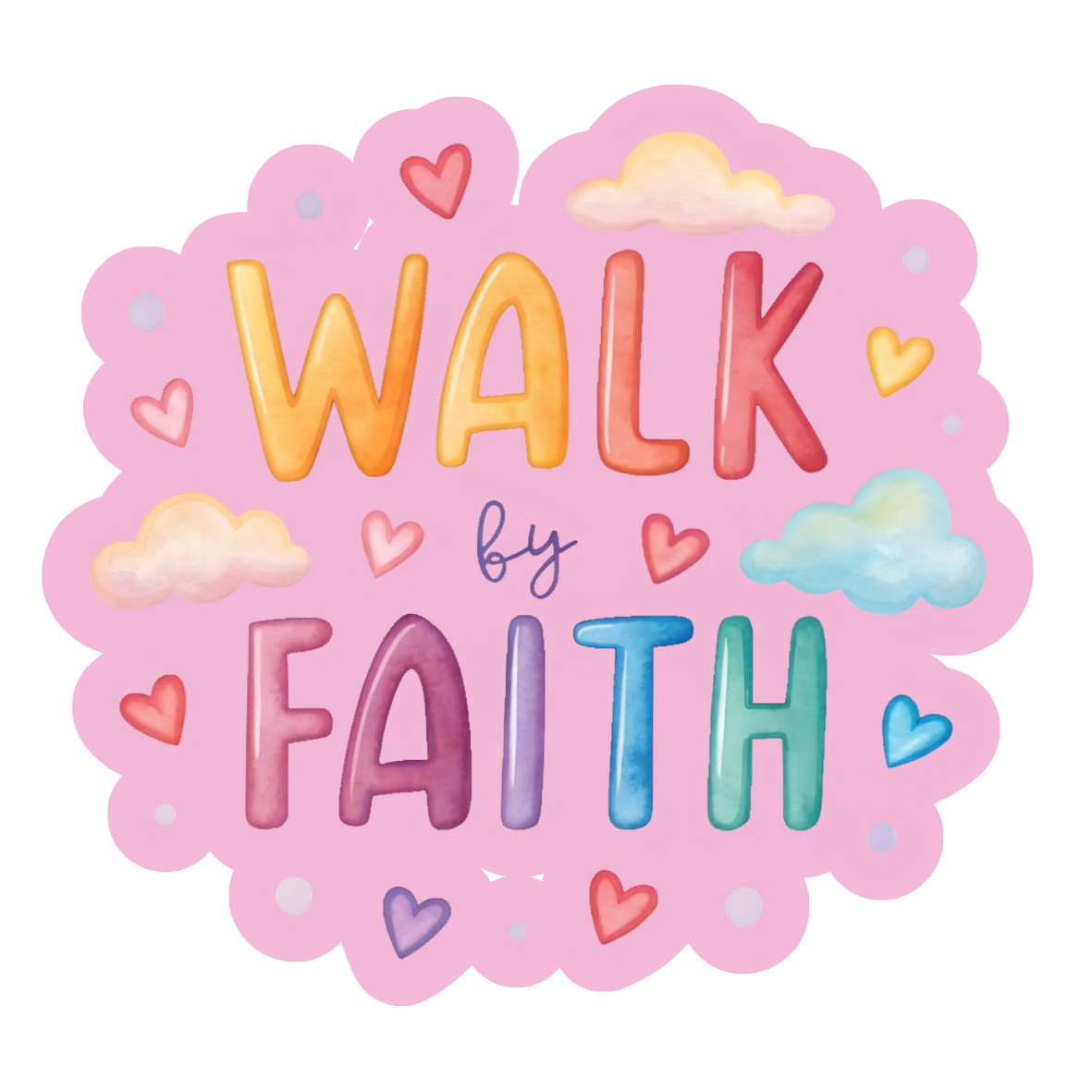 Walk by Faith – Encouragement Magnets